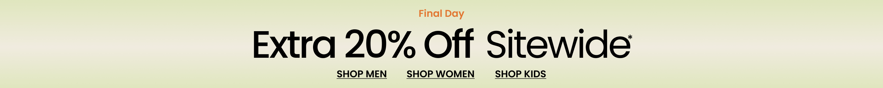 Final Day More Sun More Savings Extra 20% Off Sitewide*