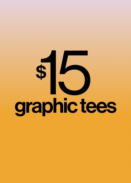 $15 GRAPHIC TEES