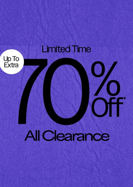LIMITED TIME Up To Extra 70% Off* All Clearance