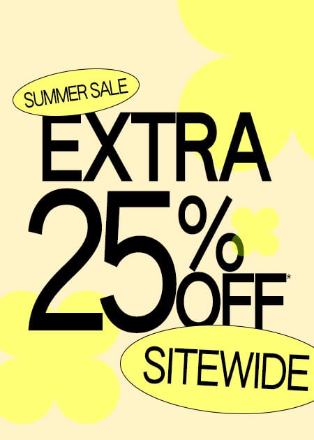 Extra 25% Off* Sitewide