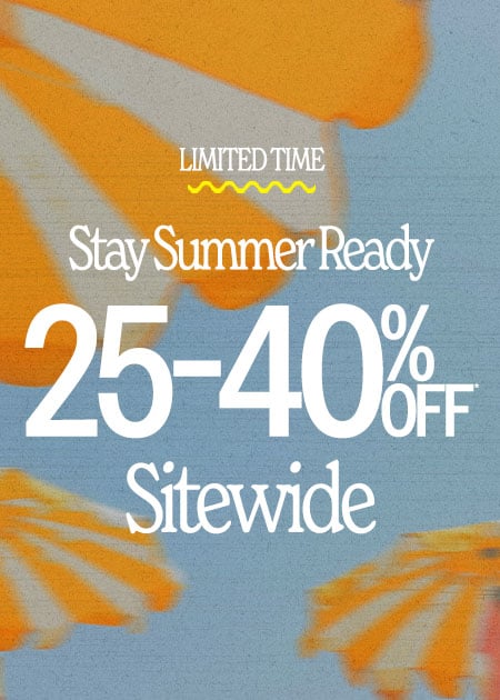 25-40% Off* Sitewide