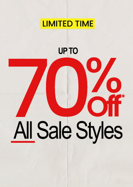 Up To 70% Off* All Sale Styles