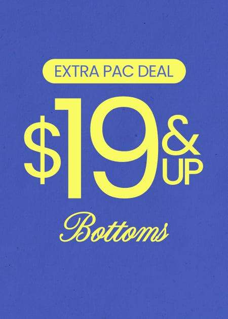 $19 & Up Bottoms
